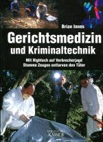 Gerichtsmedizin und Kriminaltechnik