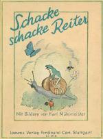 Schacke, schacke Reiter. Liebe alte Kinderreime.