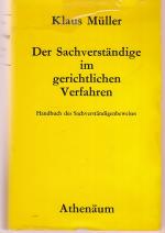 Der Sachverständige im gerichtlichen Verfahren. Handbuch des Sachverständigenbeweises