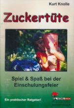 Kurt Knolle: Zuckertüte - Hilfreiches Ma Kurt Knolle: Zuckertüte - Hilfreiches Ma