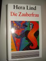 Die Zauberfrau. Roman. Hardcover mit Schutzumschlag