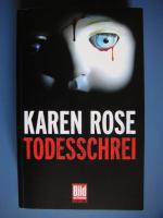 Karen Rose: Todesschrei Karen Rose: Todesschrei