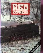 Red Express: The Greatest Rail Journey from the Berlin Wall to the Great Wall of China