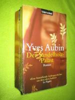 Yves Aubin: Der Sandelholz-Palast Yves Aubin: Der Sandelholz-Palast