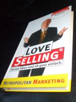 Köhler, Hans U: LoveSelling® Köhler, Hans U: LoveSelling®