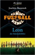 Joachim Masannek: Leon, der Slalomdribbl