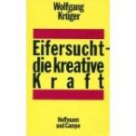 Eifersucht - die kreative Kraft