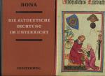 1.Altdeutsches Lesebuch für höhere Schulen und 2.Die Altdeutsche Dichtung im Unterricht. Methodische und sachliche Handreichung in Verbindung mit dem "Altdeutschen Lesebuch".