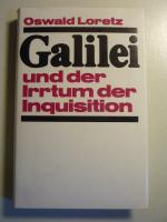 Galilei und der Irrtum der Inquisition - Naturwissenschaft - Wahrheit der Bibel - Kirche