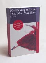 Vargas Llosa, Mario: Das böse Mädchen : Vargas Llosa, Mario: Das böse Mädchen :