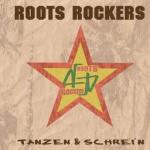 Roots Rockers: Tanzen & schrei