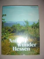 Hilmar Schmitt: Naturwunder Hessen Hilmar Schmitt: Naturwunder Hessen
