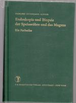 Endoskopie und Biopsie der Speiseröhre und des Magens  Ein Farbatlas