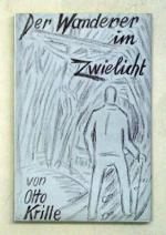 Krille,  Otto: Der Wanderer im Zwielicht