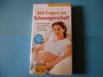 Holzgreve, Dr. med. Brigitte: 300 Fragen