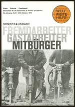 WELTWEITE HILFE Heft 6 / 1970 - Fremdarbeiter Gastarbeiter Mitbürger