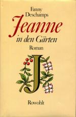 Fanny Deschamps: Jeanne in den Gärten