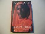 Waris Dirie: Wüstenblume.