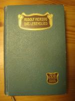 Rudolf Herzog: Das Lebenslied (vom Autor Rudolf Herzog: Das Lebenslied (vom Autor