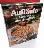 Christian Teubner: Aufläufe, Gratins und