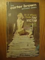 Carter Brown: The victim - An Al Wheeler Carter Brown: The victim - An Al Wheeler