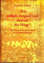 Hans-Gerd Dick: Wie erdhaft, bergisch un