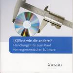 K) Eine wie die andere? - Handlungshilfe zum Kauf von ergonomischer Software mit CD-ROM