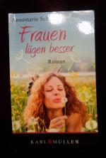 Annemarie Schoenle: Frauen lügen besser