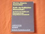 Kritik der Politischen Wissenschaft 1. Analyse von Politik und Ökonomie in der bürgerlichen Gesellschaft.