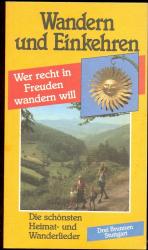 Wer recht in Freuden wandern will. Wandern und Einkehren, Bd.11