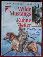 Andrea Pabel: Wilde Mustangs - Kühne Rei
