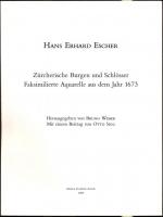 Zürcherische Burgen und Schlösser. Faksimilierte Aquarelle aus dem Jahr 1673. Herausgegeben von Bruno Weber. Mit einem Beitrag von Otto Sigg. Begleitpublikation zur Faksimile-Eidtion "Zürcherische Burgen und Schlösser 1973"