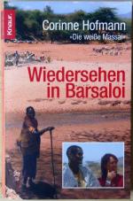 Corinne Hofmann: Wiedersehen in Barsaloi Corinne Hofmann: Wiedersehen in Barsaloi