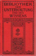 Bibliothek der Unterhaltung und des Wissens. Jahrgang 1913. Elfter (11.) Band