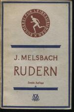 Rudern. Einführung in die Übungslehre und Lehrweise des Ruderns in Schule und Verein