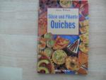 Anne Wilson: Süsse und Pikante Quiches