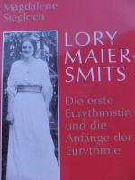 Magdalene Siegloch: Lory Maier- Smits. D