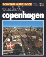 Souvenir Guide Book. Wonderful Copenhagen. English / Deutsch / Français / Español