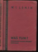 Was tun? Brennende Fragen unserer Bewegung