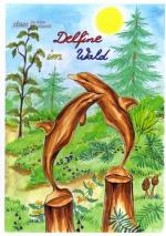 Delfine im Wald