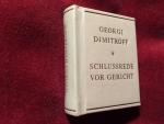 Georgi Dimitroff: Georgi Dimitroff Schlu