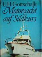 Gottschalk, Udo Hermann.: Motoryacht auf