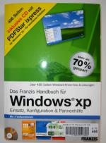 Das Francis Handbuch für Windows XP. Einsatz, Konfiguration & Pannenhilfe