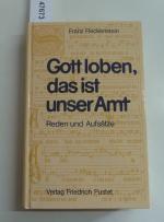 Gott loben, das ist unser Amt