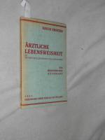 Ärztliche Lebensweisheit in 400 Sprüchen, Sentenzen und Aphorismen