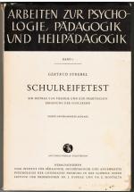 Schulreifetest. Ein Beitrag zur Theorie und zur praktischen Erfassung der Schulreife.