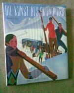 Gex, Jenny de: Die Kunst des Skifahrens Gex, Jenny de: Die Kunst des Skifahrens