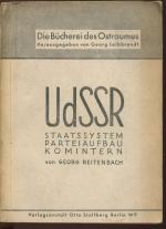 UdSSR. Staatssystem, Parteiaufbau, Komintern (Die Bücherei des Ostraumes)