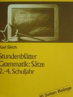 Stundenblätter Grammatik: Sätze., Hier: 2. - 4. Schuljahr. Mit 16 Seiten Beilage.