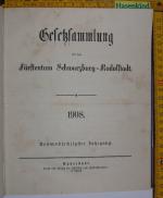 Gesetzsammlung für das Fürstenthum Schwarzburg-Rudolstadt. 1908,  69.  Jahrgang (Fürstentum)